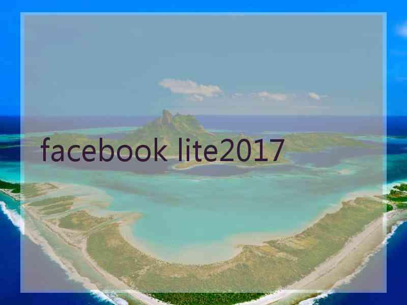 facebook lite2017