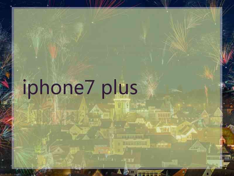 iphone7 plus